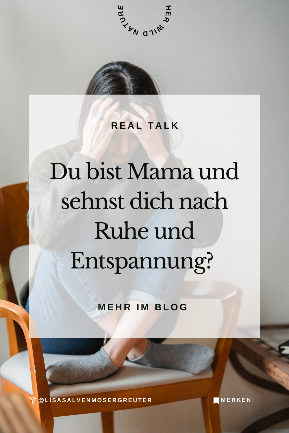 Ruhe & Entspannung als Mama – Warum dein Nervensystem dich braucht!